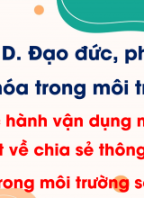 Chủ đề D - Bài 2 Thực hành vận dụng một số điều luật về chia sẻ thông tin trong môi trường số